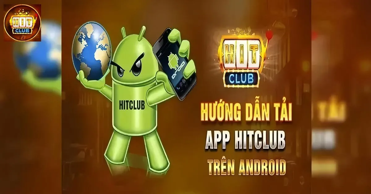 Gợi ý tải Hitclub bet thủ nắm rõ