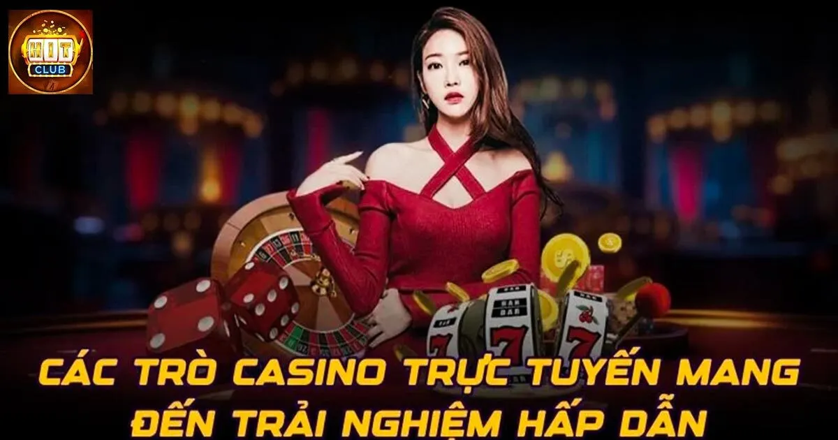 Đôi nét về sảnh casino Hitclub